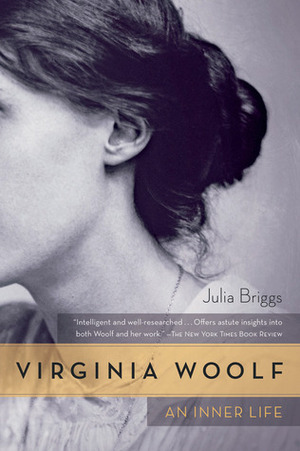Virginia Woolf: An Inner Life by Julia Briggs