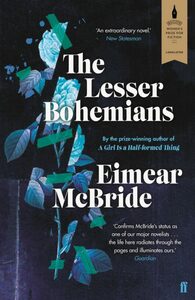 The Lesser Bohemians by Eimear McBride