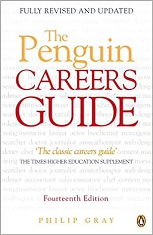 The Penguin Careers Guide by Philip Gray