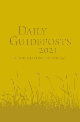 Daily Guideposts 2021 Leather Edition: A Spirit-Lifting Devotional by Guideposts