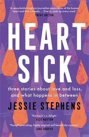 Heartsick: Three Stories about Love, Pain, and What Happens in Between by Jessie Stephens