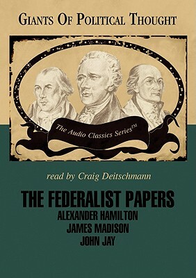 The Federalist Papers by Wendy McElroy, George H. Smith