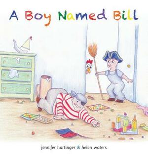 A Boy Named Bill by Jennifer Hartinger