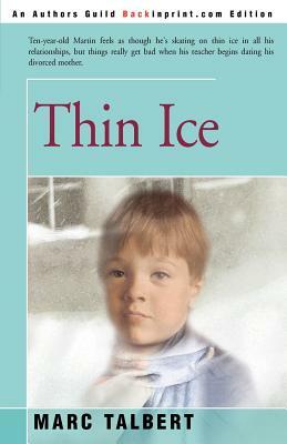 Thin Ice by Marc Talbert