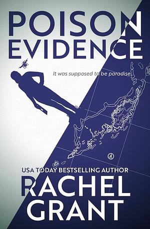 Poison Evidence by Rachel Grant