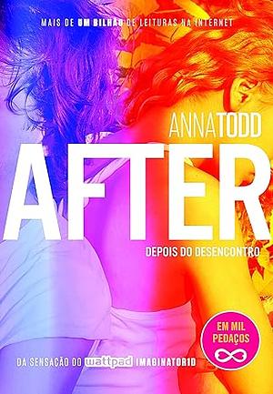 After 3 - depois do desencontro by Anna Todd