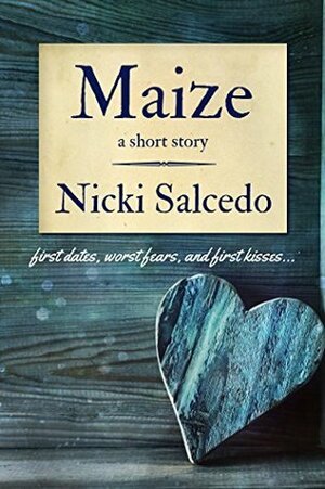 Maize by Nicki Salcedo