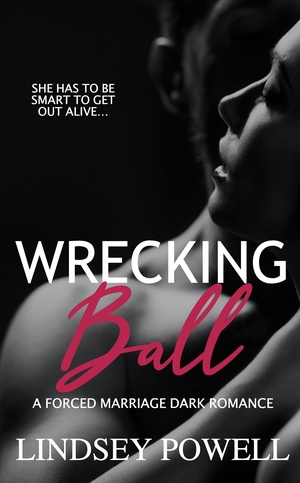 Wrecking Ball by Lindsey Powell