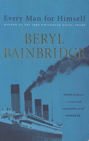 Every Man for Himself by Beryl Bainbridge