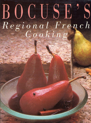 Bocuse's Regional French Cooking by Stephanie Curtis, Paul Bocuse, Dietmar Frege