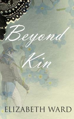 Beyond kin by Elizabeth Ward