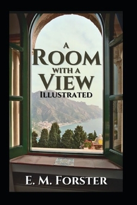 A Room with a View Illustrated by E.M. Forster