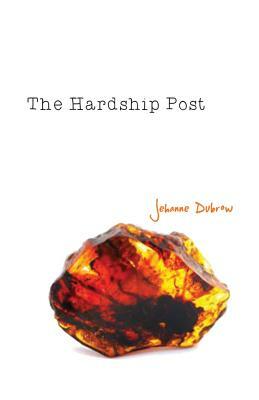 The Hardship Post by Jehanne Dubrow