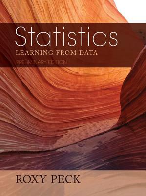 Preliminary Edition of Statistics: Learning from Data (with Printed Access Card for Jmp) by Roxy Peck