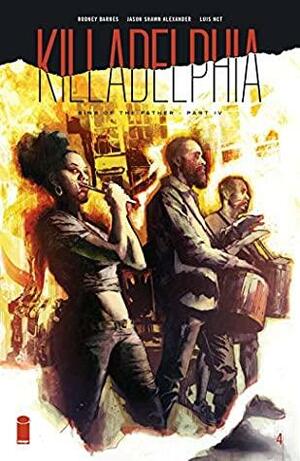 Killadelphia #4 by Jason Shawn Alexander, Rodney Barnes