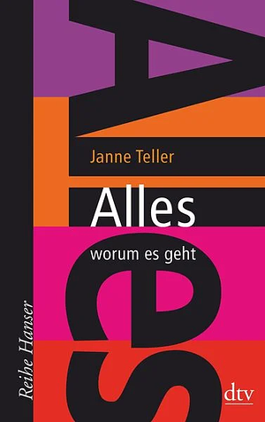 Alles - worum es geht (German Edition) by Janne Teller