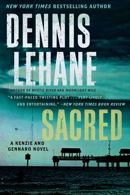 Sacred: A Kenzie and Gennaro Novel by Dennis Lehane