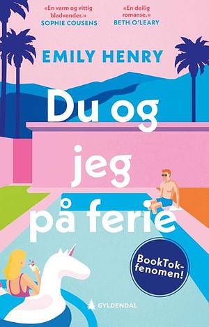 Du og jeg på ferie by Emily Henry