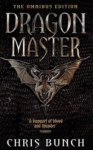Dragonmaster: Omnibus by Chris Bunch
