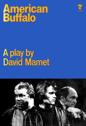 American Buffalo: A Play (Evergreen Book) by David Mamet