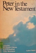 Peter in the New Testament by John Henry Paul Reumann, Raymond E. Brown, Karl P. Donfried