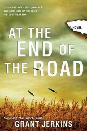 At the End of the Road by Grant Jerkins