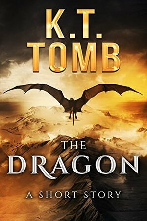 The Dragon by K.T. Tomb