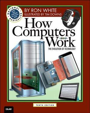 How Computers Work by Ron White