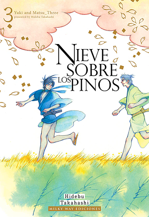 Nieve sobre los pinos, Vol. 3 by Hidebu Takahashi