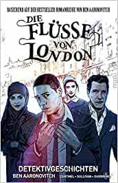 Die Flüsse von London 4 - Detektivgeschichten by Ben Aaronovitch