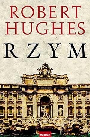Rzym by Robert Hughes