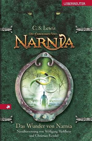 Das Wunder von Narnia by C.S. Lewis