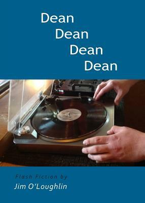 Dean Dean Dean Dean by Jim O'Loughlin