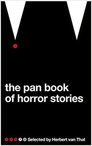 The Pan Book of Horror Stories by Herbert van Thal