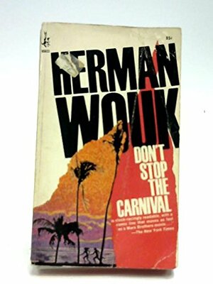 Don't stop the carnival by Herman Wouk