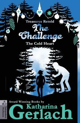 The Challenge: The Cold Heart by Katharina Gerlach