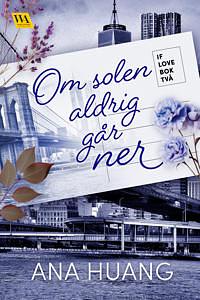 Om solen aldrig går ner  by Ana Huang