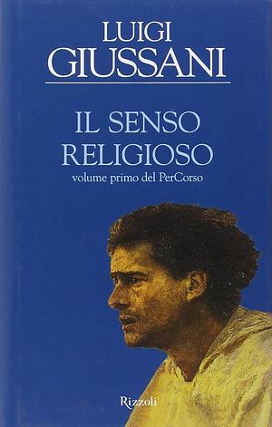 Il senso religioso by Luigi Giussani