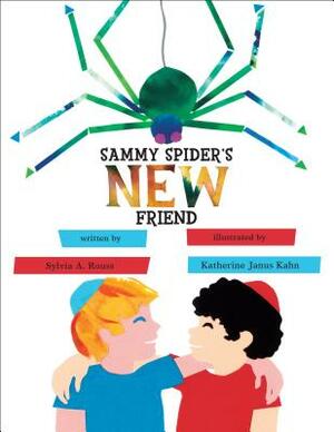 Sammy Spider's New Friend by Sylvia A. Rouss