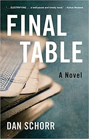 Final Table by Dan Schorr, Dan Schorr