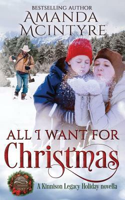 All I Want for Christmas by Amanda McIntyre