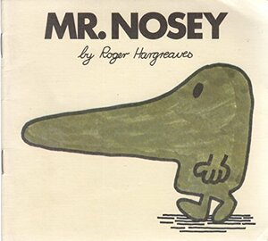 Mr. Nosey by Roger Hargreaves