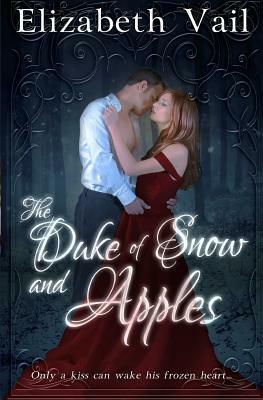 The Duke of Snow and Apples by Elizabeth Vail