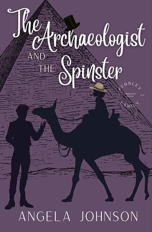 The Archaeologist and the Spinster by Angela Johnson, Angela Johnson