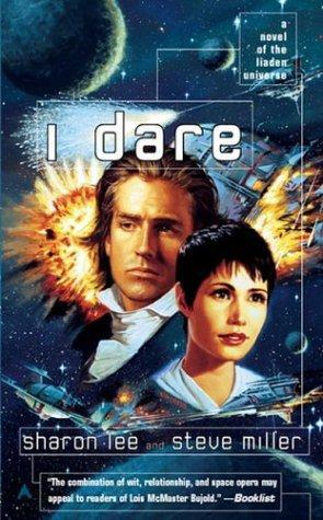 I Dare by Sharon Lee, Steve Miller