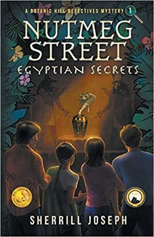 Nutmeg Street: Egyptian Secrets by Sherrill Joseph