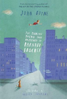 The Terrible Thing That Happened to Barnaby Brocket by John Boyne