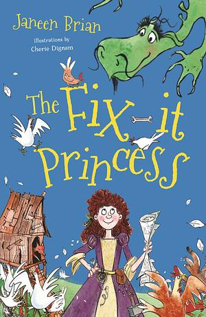 The Fix-It Princess by Janeen Brian
