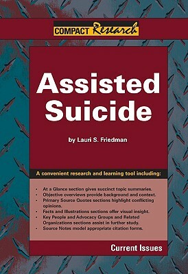 Assisted Suicide by Lauri S. Friedman