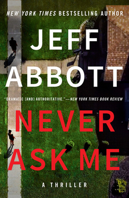 Never Ask Me by Jeff Abbott